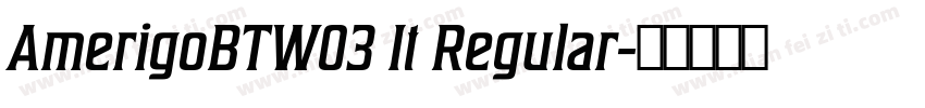 AmerigoBTW03 It Regular字体转换